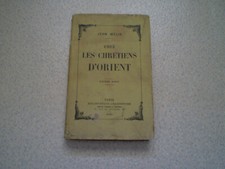 Livre: Chez les Chrétiens d'Orient de Jean Mélia , 1929