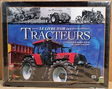 Le livre d'or des Tracteurs: L'évolution de la machine agricole de Lodi 2005
