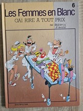 BD Les Femmes en Blanc - Tome 6 “Gai rire à tout prix” – Édition 1989 – TBE