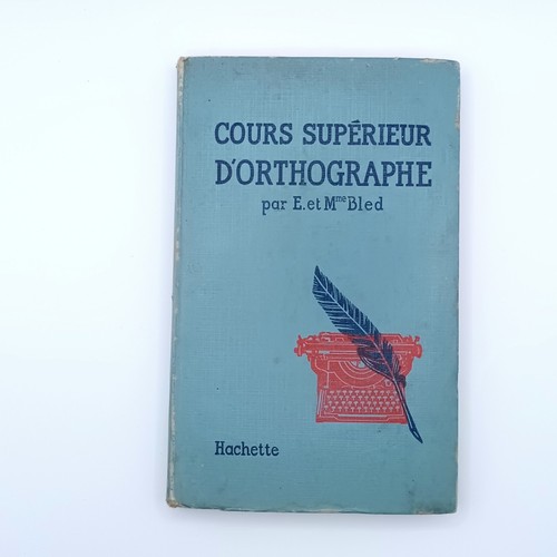 Cours supérieur orthographe - supérieur, d'orthographe