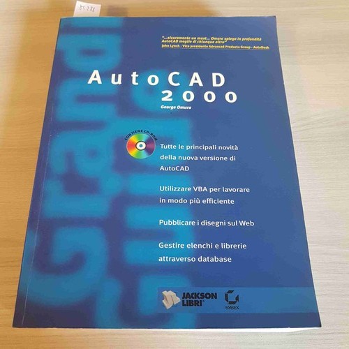 Autocad 2000 george omura - autocad,