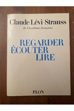 Regarder Ecouter Lire Claude Lévi-Strauss 