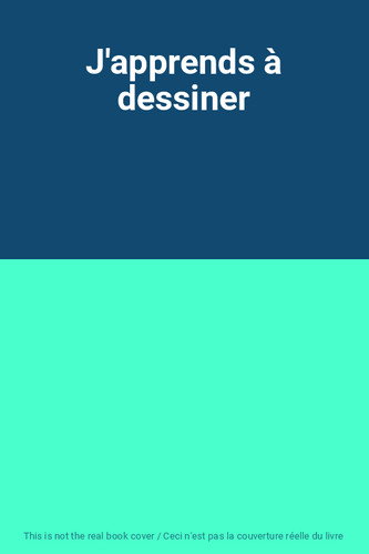 Apprends dessiner - j'apprends,
