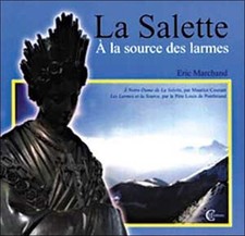 Salette - A la source des