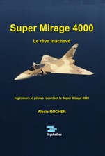 Super Mirage 4000, le rêve