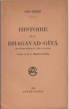 HISTOIRE DE LA BHAGAVAD-GITA. PAUL HUBERT. 