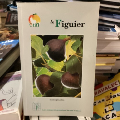 Ctifl figuier monographie - ctifl, le