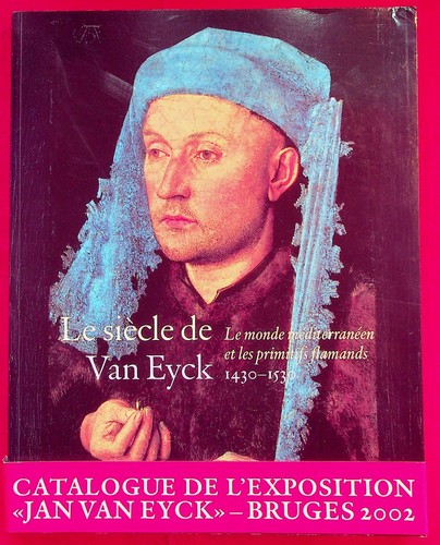 Siècle van eyck - le,