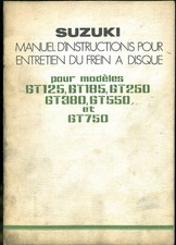 Manuel d'Entretien complément Frein à Disque SUZUKI GT 750 550 380 125 FRANCAIS