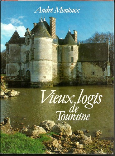 Vieux logis touraine - touraine, andre