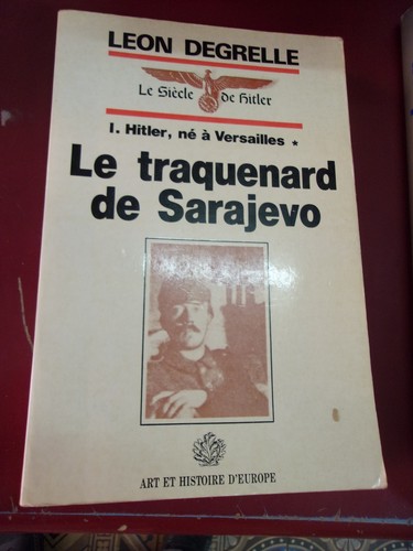 Leon degrelle siècle de - degrelle,