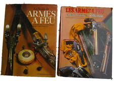 2 livres LES ARMES A FEU et leur histoire F Wilkinson LA PASSION DES ARMES A FEU
