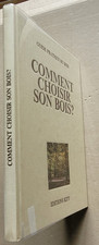 Comment choisir son bois ? Y TOUCHARD & A MEYER éd Kity 1980