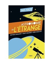 Astronomie de l'étrange