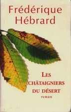 Les châtaigniers du désert -