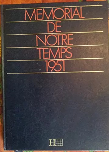 Memorial notre temps 1951 - de,