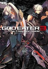 GOD EATER 3 Le Guide Complet