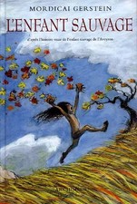 L'Enfant sauvage, Mordicai Gerstein