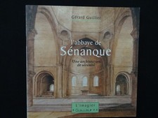 Guide touristique - L'ABBAYE DE SENANQUE - GORDES - VAUCLUSE - 2002