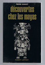 DECOUVERTES CHEZ LES MAYAS PIERRE IVANOFF LES ENIGMES DE L'UNIVERS 1968