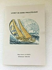 LIVRET DE BORD PHILATELIQUE MAXI KETCH LA POSTE WHITBEAD 93 COURSE AUTOUR MONDE