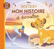 LE ROI LION - Mon Histoire à Écouter - L'histoire du film - Livre CD - Disney -