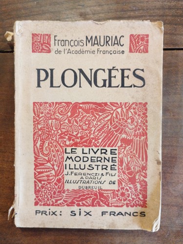 Plongées françois mauriac - -,