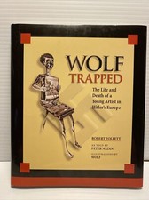 Wolf Trapped  The Life and