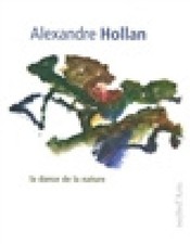 la danse de la nature [French] by Hollan, Alexandre [Paperback] NEUF