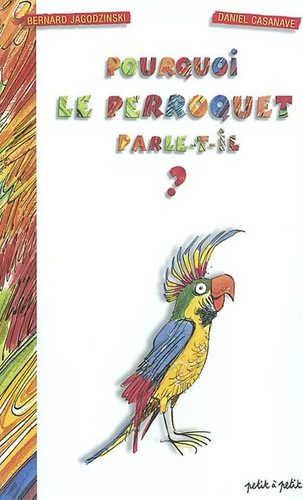 Pourquoi perroquet - pourquoi,