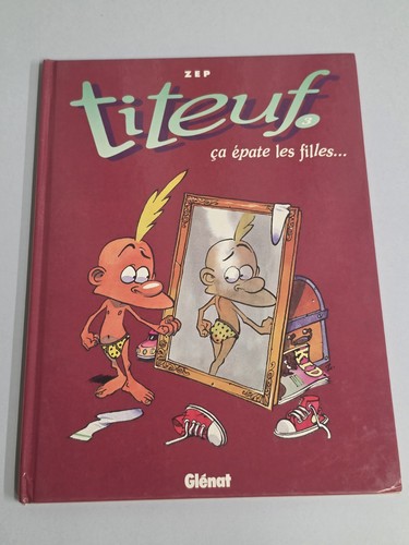 Titeuf tome ça épate - -,