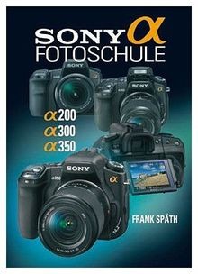 Sony alpha fotoschule - sony,