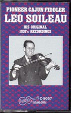 LEO SOILEAU   K7  ARHOOLIE  " PIONEER CAJUN FIDDLER (1929-1937) "   [US]