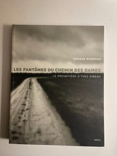 Rondeau, Les fantômes du Chemin des dames, Le presbytère d’Yves Gibeau, 2003.
