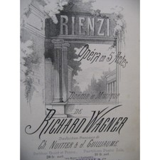 WAGNER Richard Rienzi Opéra Piano Chant ca1870