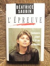 Livre L'Épreuve : Condamnée à mort à 20 ans en Malaisie de Béatrice Saubin