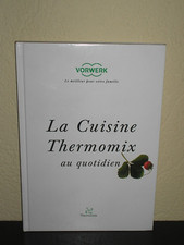 Rare Livre VORWERK / La cuisine THERMOMIX au quotidien / en excellent état !!