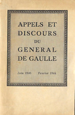 APPELS et DISCOURS du GENERAL DE GAULLE - 126 pages - 21x14 cm - 1944's