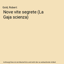 Nove vite segrete [La Gaja