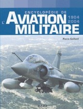 BEAU LIVRE - ENCYCLOPEDIE DE L' AVIATION MILITAIRE (1904-2004) / ETAI, NEUF