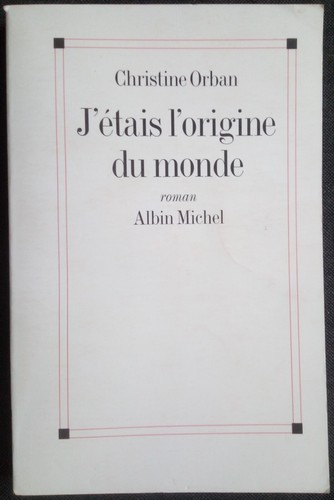 étais origine du monde - j'étais,