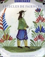 Quimper : Trois siècles de