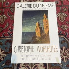 CHRISTOPHE WOHLHUTER AFFICHE ORIGINALE Exposition Galerie Du 16 ÈME 1993 Rare !