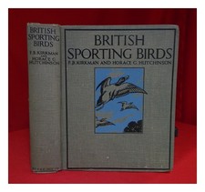 HUTCHINSON, HORACE G. (HORACE GORDON) (1859-1932); KIRKMAN, F. B. (FREDERICK B.)