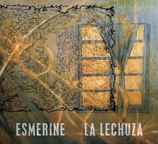 La Lechuza, Esmerine