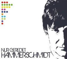 Hammerschmidt Nur Geredet (CD)