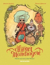 BD 629. Aliénor Mandragore 1. Merlin est mort, vive Merlin !  EO. 2015