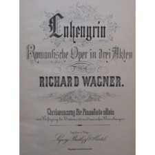 WAGNER Richard Lohengrin Opéra Piano seul 1878