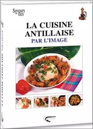 Cuisine antillaise par - cuisine,