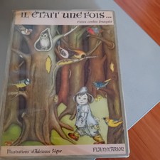 Il était une fois, vieux contes Français Illustrations Adrienne Ségur